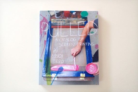 Pulled: A Catalog of Screen Printing